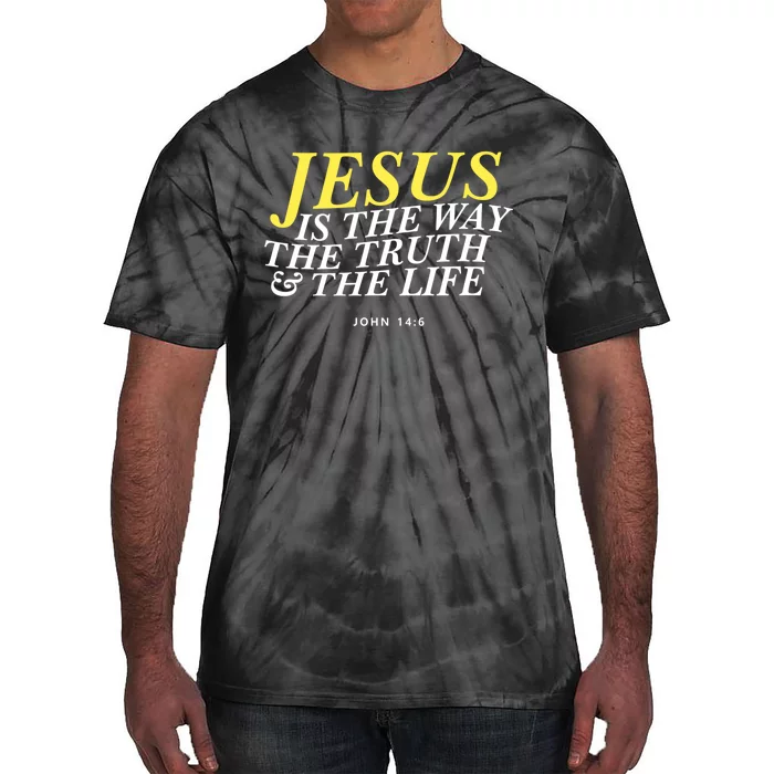 Jesus Is The Way The Truth Gift Tie-Dye T-Shirt