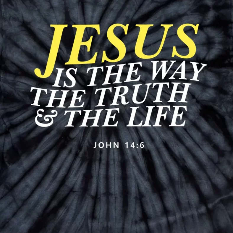 Jesus Is The Way The Truth Gift Tie-Dye T-Shirt