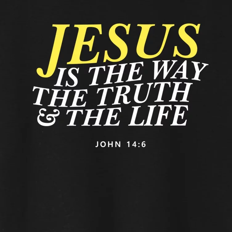 Jesus Is The Way The Truth Gift Women's Crop Top Tee