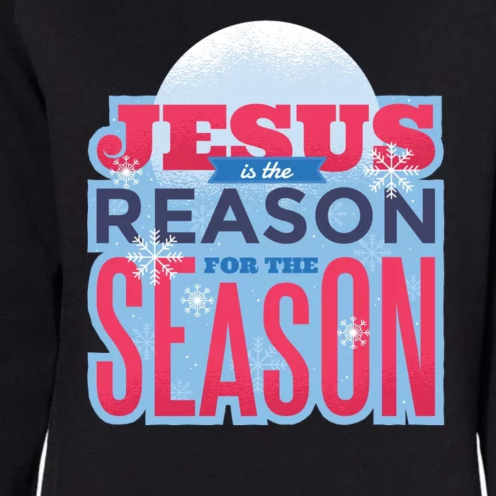 Jesus Is The Reason For The Season Christmas Womens California Wash Sweatshirt