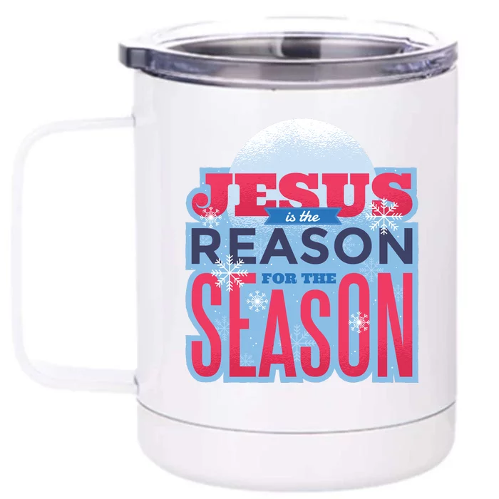 Jesus Is The Reason For The Season Christmas Front & Back 12oz Stainless Steel Tumbler Cup