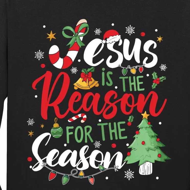 Jesus Is The Reason For The Season Christmas Tall Long Sleeve T-Shirt