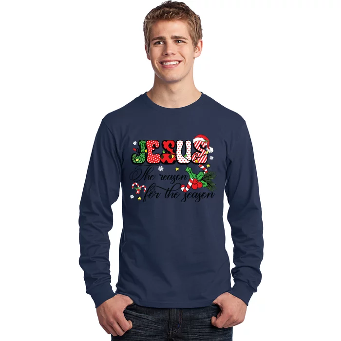 Jesus Is The Reason For The Season Christian Christmas Long Sleeve Shirt