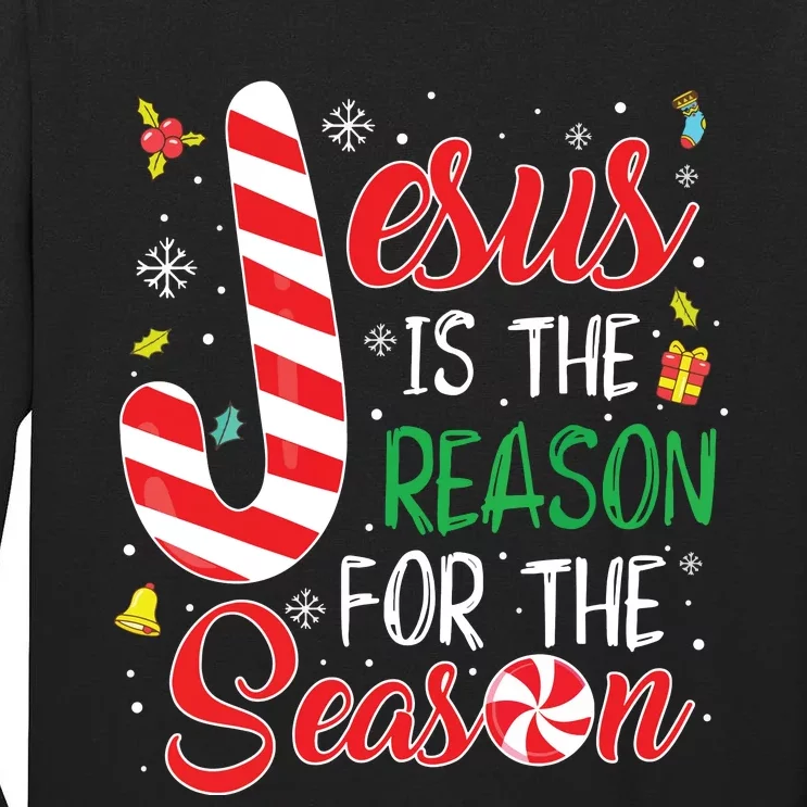 Jesus Is The Reason For The Season Christmas Pajama Gifts Tall Long Sleeve T-Shirt