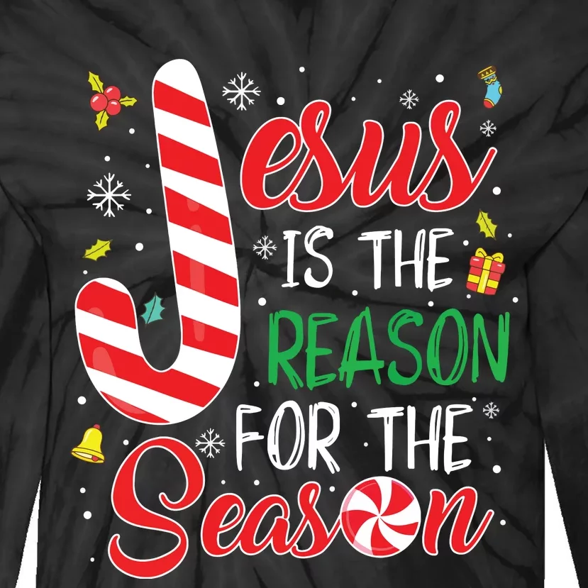 Jesus Is The Reason For The Season Christmas Pajama Gifts Tie-Dye Long Sleeve Shirt