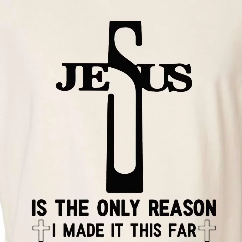 Jesus Is The Only Reason I Made It This Far Cross Faith Garment-Dyed Women's Muscle Tee