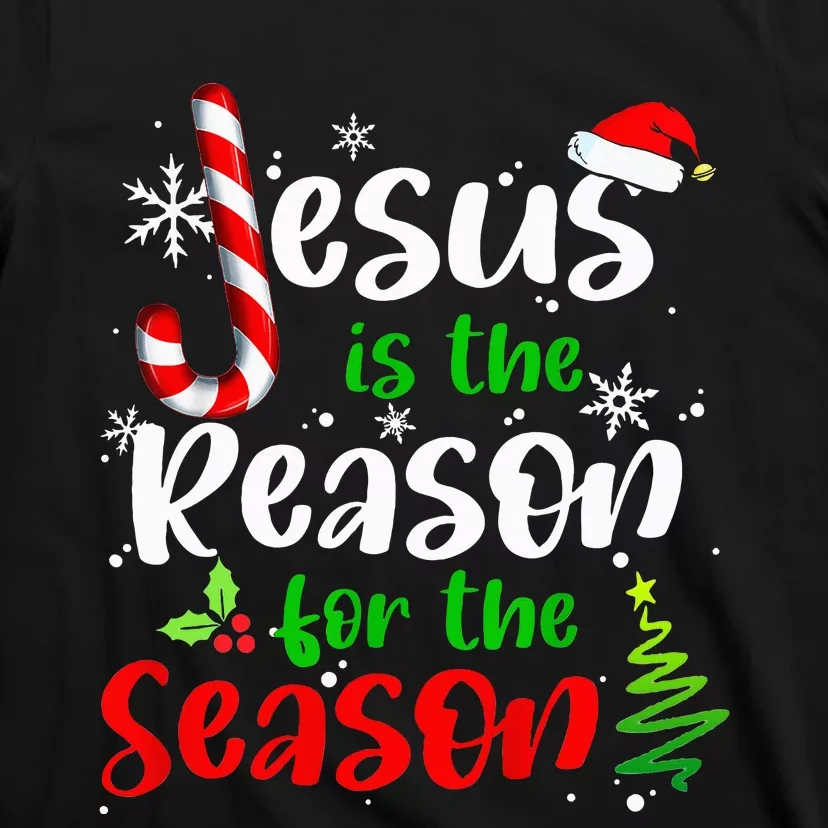 Jesus is The Reason for The Season Faith Xmas T-Shirt