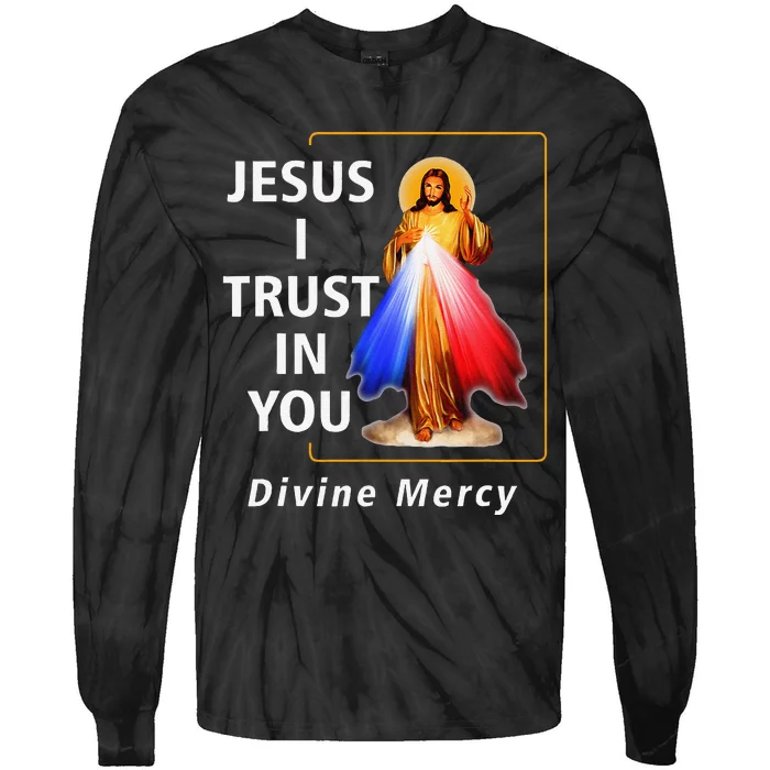 Jesus I Trust In You Divine Mercy Catholic Christian Tie-Dye Long Sleeve Shirt