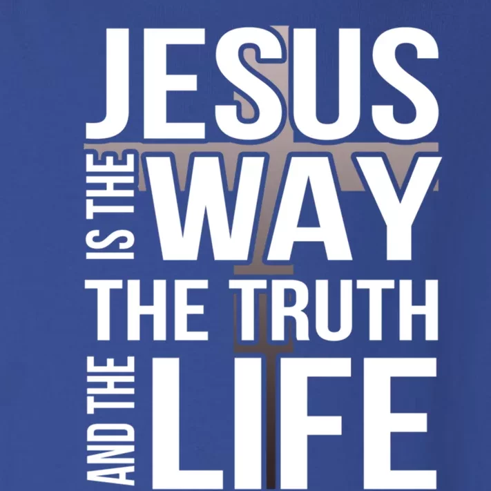 Jesus Is The Way The Truth And The Life Gift Toddler Long Sleeve Shirt