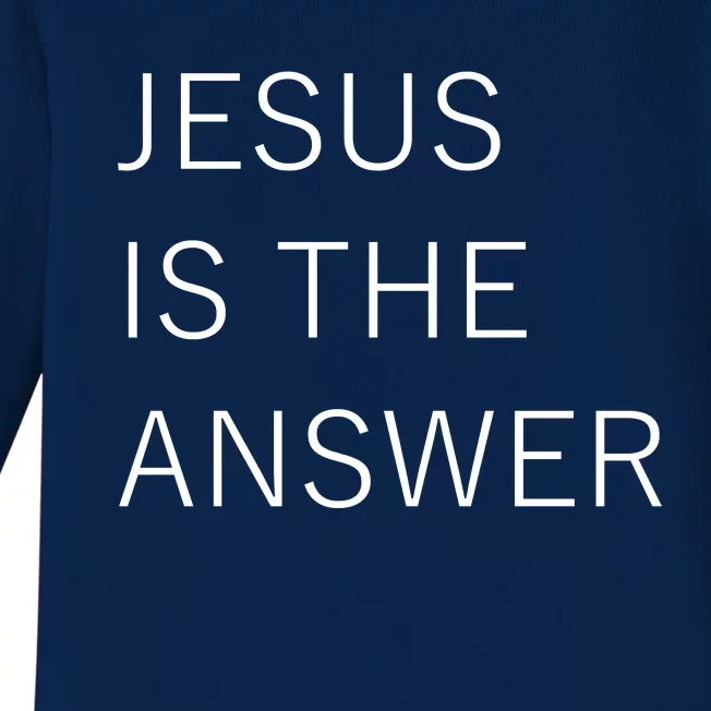 Jesus Is The Answer Baby Long Sleeve Bodysuit