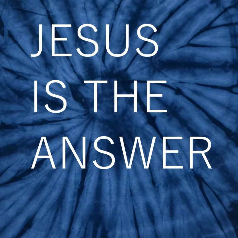 Jesus Is The Answer Tie-Dye T-Shirt