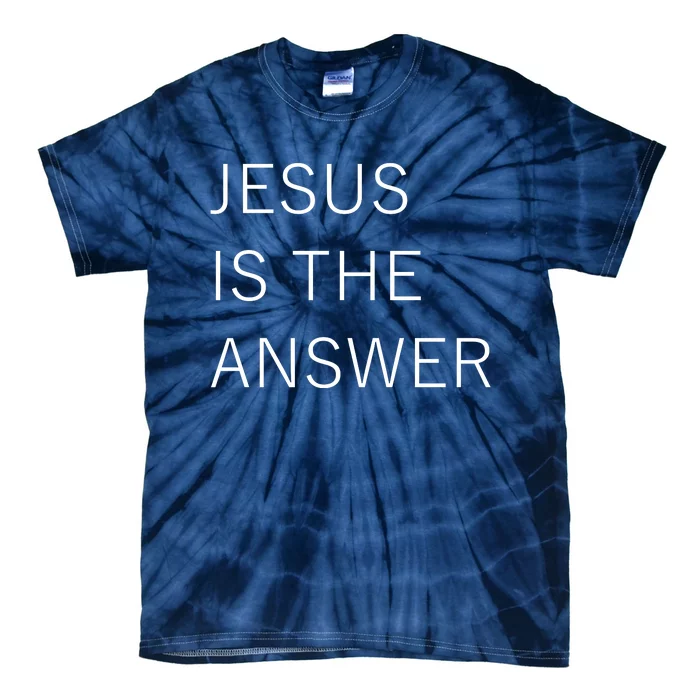 Jesus Is The Answer Tie-Dye T-Shirt