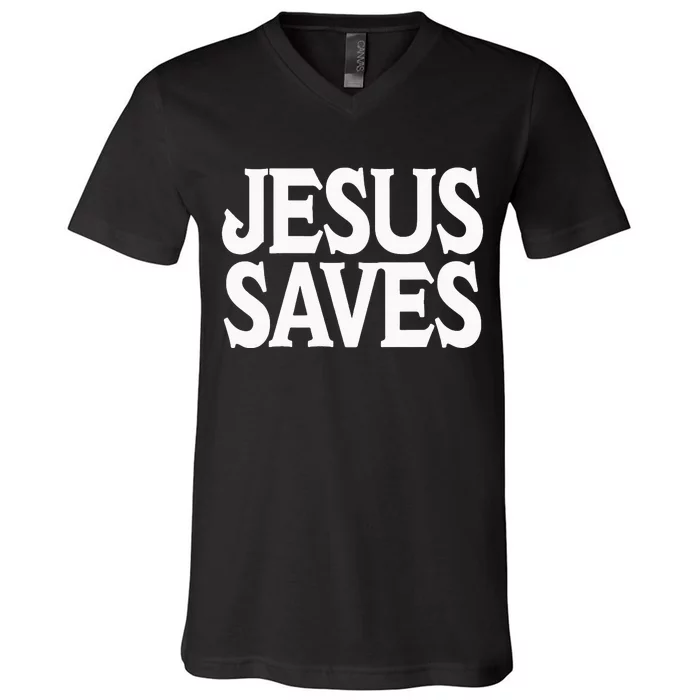 Jesus Is the Only Way Jesus Saves Vintage Mall Jesus Saves V-Neck T-Shirt