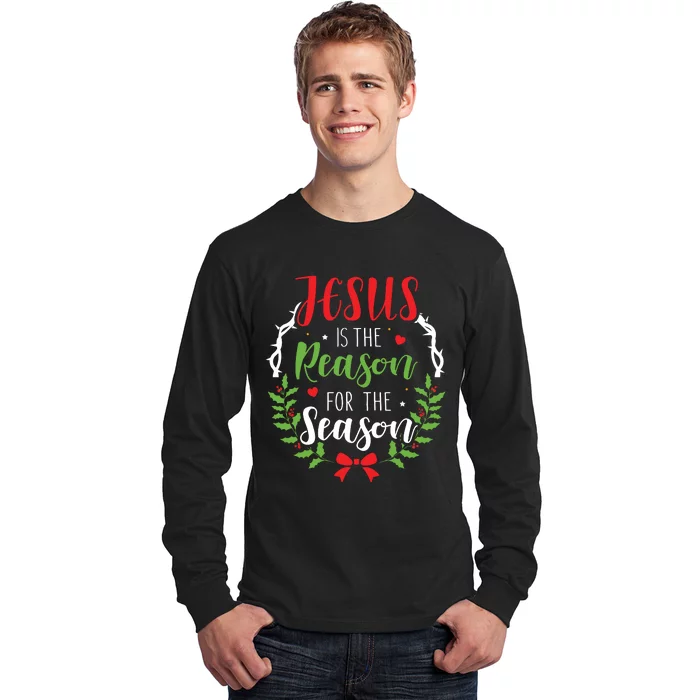 Jesus Is The Reason For The Season Christian Christmas Long Sleeve Shirt