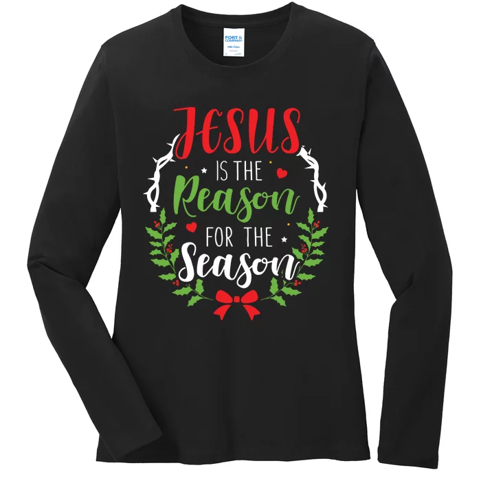 Jesus Is The Reason For The Season Christian Christmas Ladies Long Sleeve Shirt