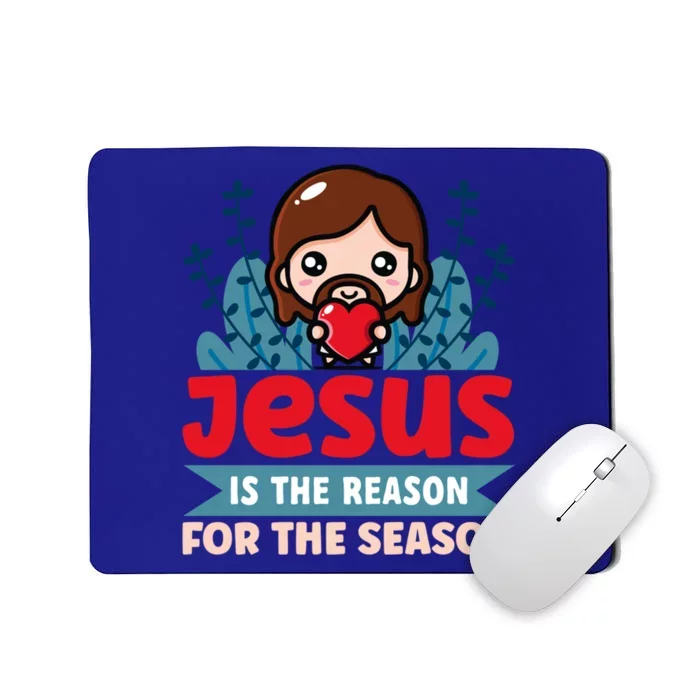 Jesus Is The Reason For The Season Jesus And Christmas Gift Mousepad