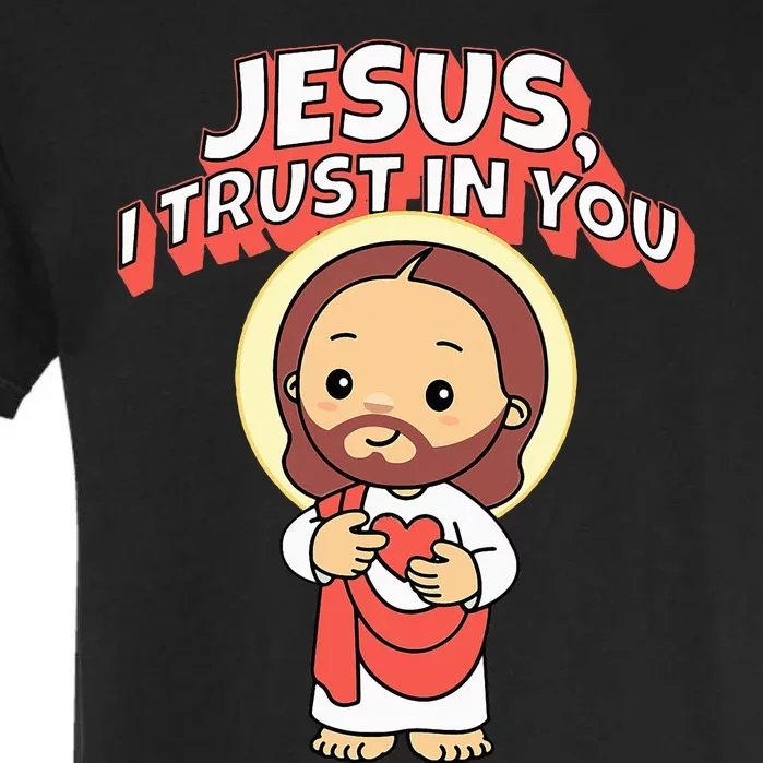 Jesus I Trust In You Divine Mercy Cute Catholic Garment-Dyed Heavyweight T-Shirt