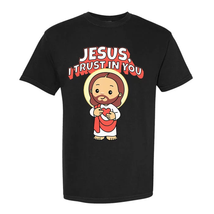 Jesus I Trust In You Divine Mercy Cute Catholic Garment-Dyed Heavyweight T-Shirt