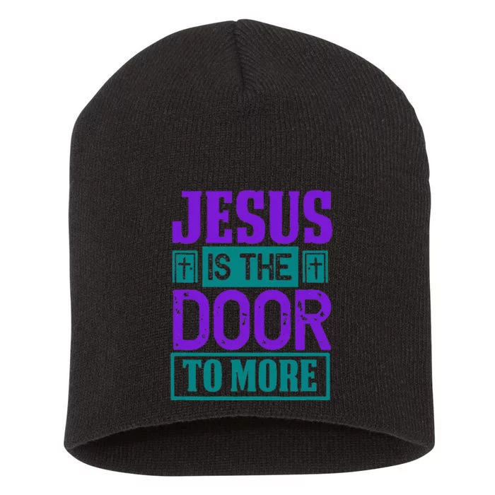 Jesus Is The Door To More Short Acrylic Beanie