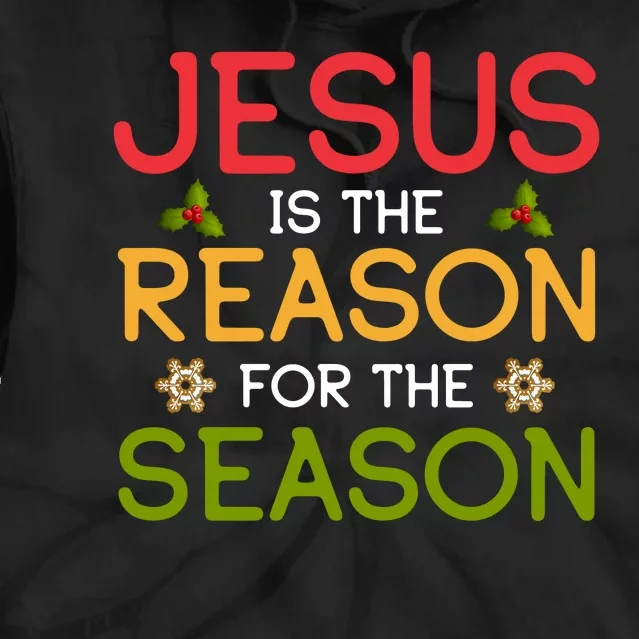 Jesus Is The Reason For The Season Tie Dye Hoodie