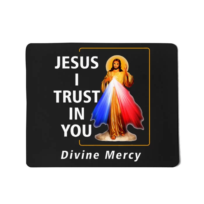 Jesus I Trust In You Divine Mercy Catholic Mousepad