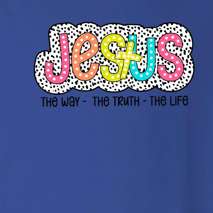 Jesus Is The Way The Truth The Life Christian Dalmatian Dots Gift Toddler Long Sleeve Shirt