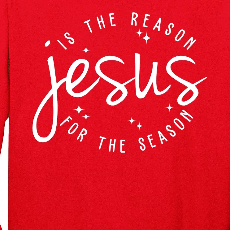 Jesus Is The Reason For The Season Holiday Long Sleeve Shirt