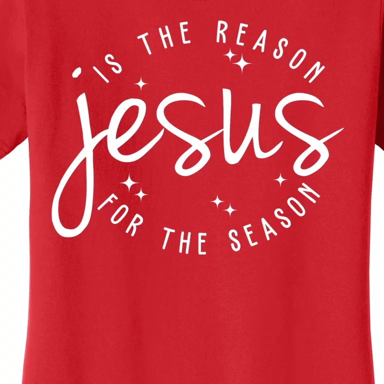 Jesus Is The Reason For The Season Holiday Women's T-Shirt