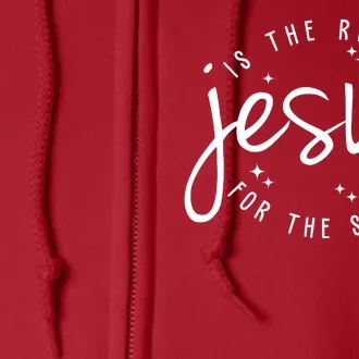 Jesus Is The Reason For The Season Holiday Full Zip Hoodie