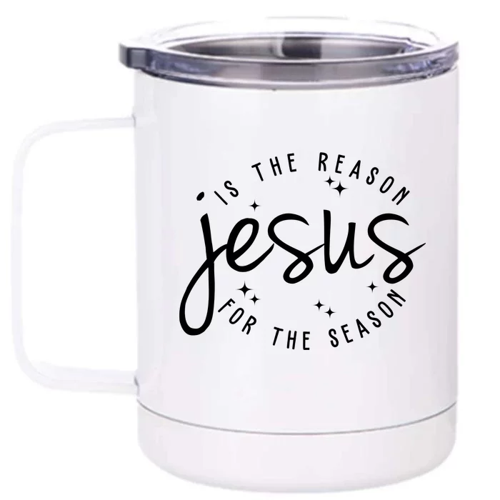 Jesus Is The Reason For The Season Holiday Front & Back 12oz Stainless Steel Tumbler Cup