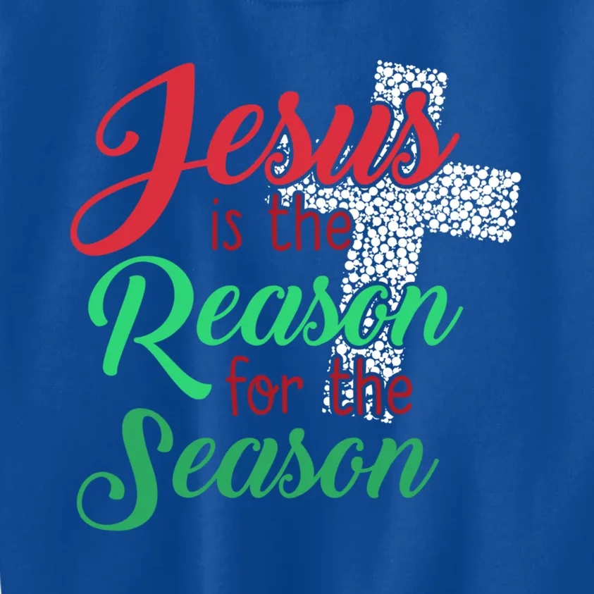 Jesus Is The Reason For The Season Christian Christmas Quote Gift Kids Sweatshirt