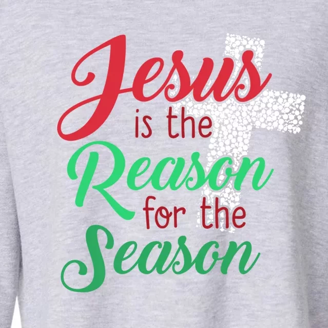 Jesus Is The Reason For The Season Christian Christmas Quote Gift Cropped Pullover Crew