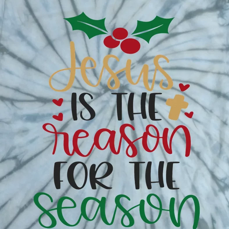 Jesus Is The Reason For The Season Christmas Tie-Dye T-Shirt