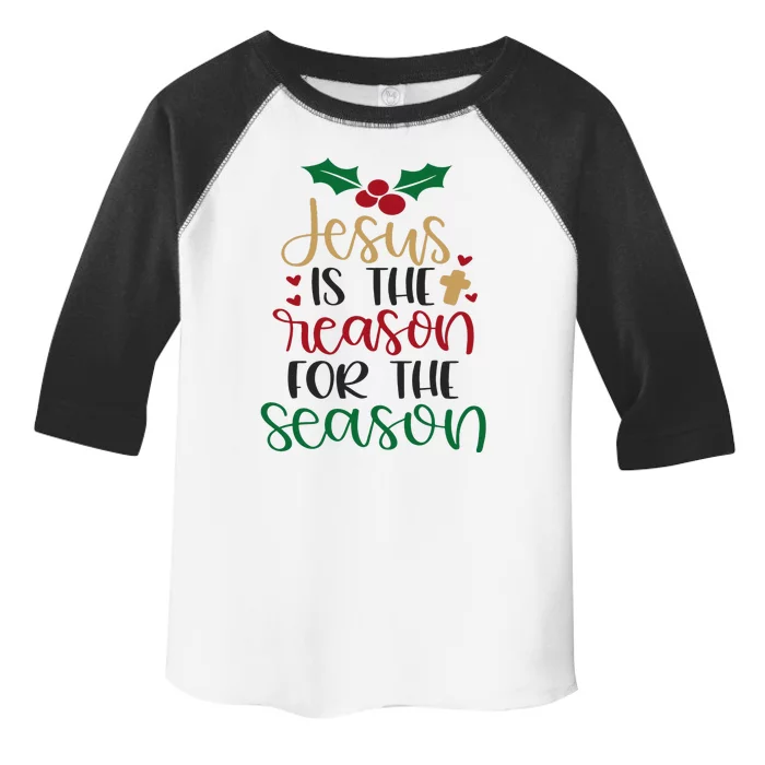 Jesus Is The Reason For The Season Christmas Toddler Fine Jersey T-Shirt