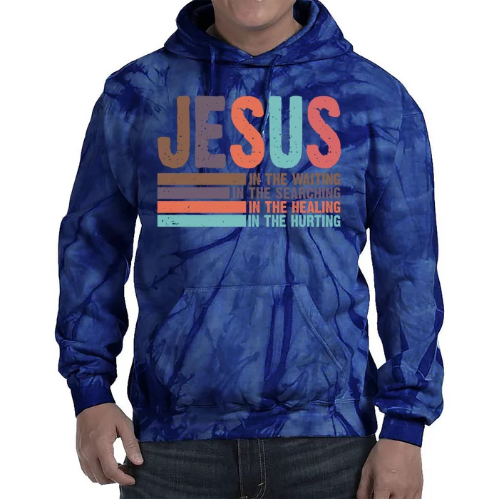 Jesus In The Waiting Quote Christian Vintage Tie Dye Hoodie