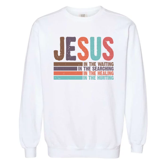 Jesus In The Waiting Quote Christian Vintage Garment-Dyed Sweatshirt