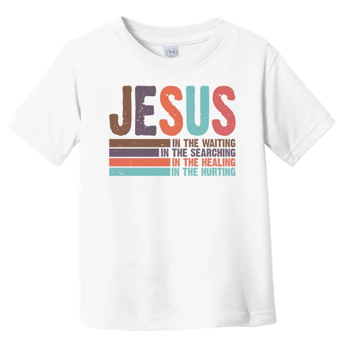 Jesus In The Waiting Quote Christian Vintage Toddler T-Shirt