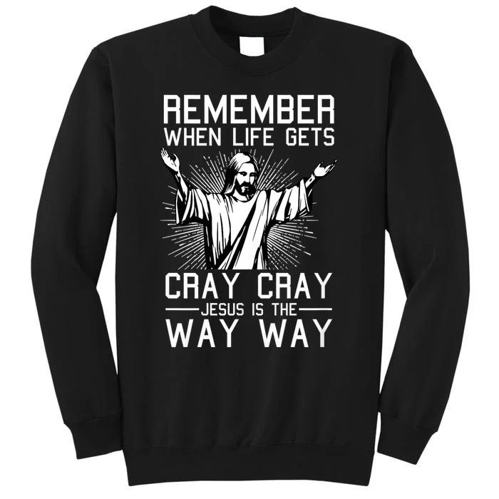 Jesus Is The Way Christmas Funny Faith Religious Christian Tall Sweatshirt