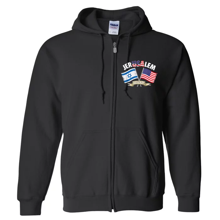 Jerusalem Israel Usa American Flag Full Zip Hoodie