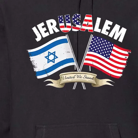 Jerusalem Israel Usa American Flag Premium Hoodie