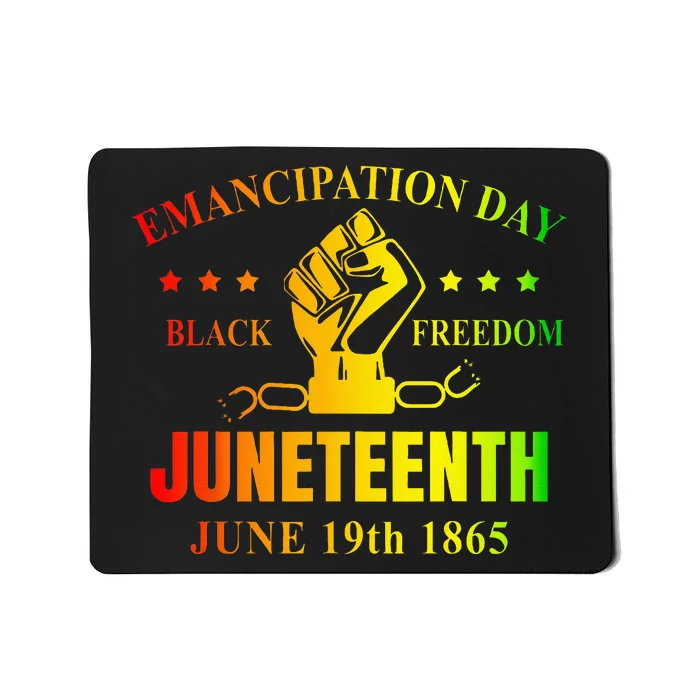 Juneteenth June 1865 Black History African American Freedom Mousepad