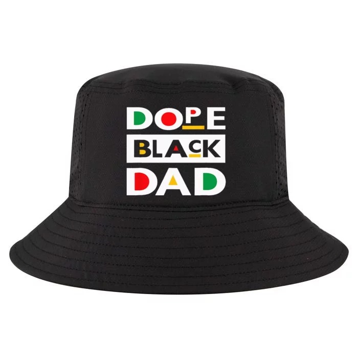 Juneteenth June 19 1865 Dope Black Dad Father Day 19th June Cool Comfort Performance Bucket Hat