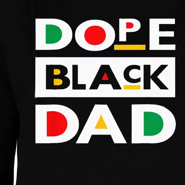 Juneteenth June 19 1865 Dope Black Dad Father Day 19th June Womens Funnel Neck Pullover Hood