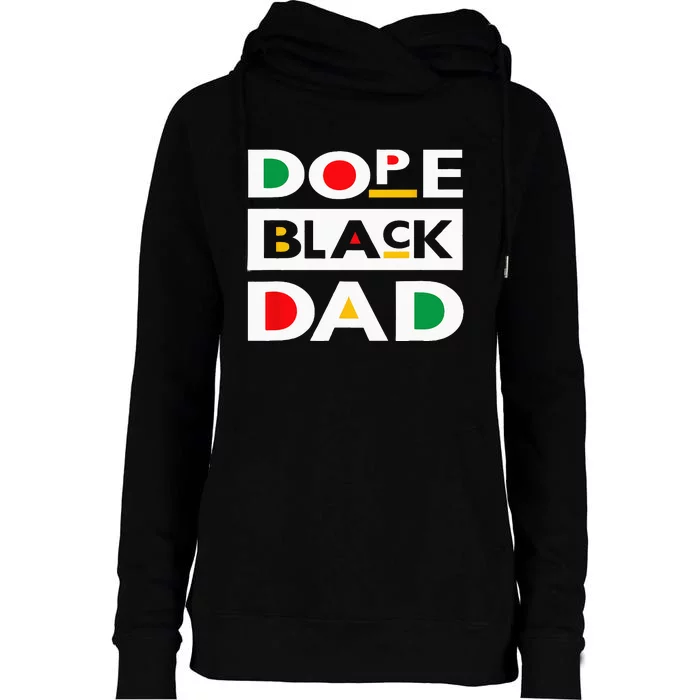 Juneteenth June 19 1865 Dope Black Dad Father Day 19th June Womens Funnel Neck Pullover Hood