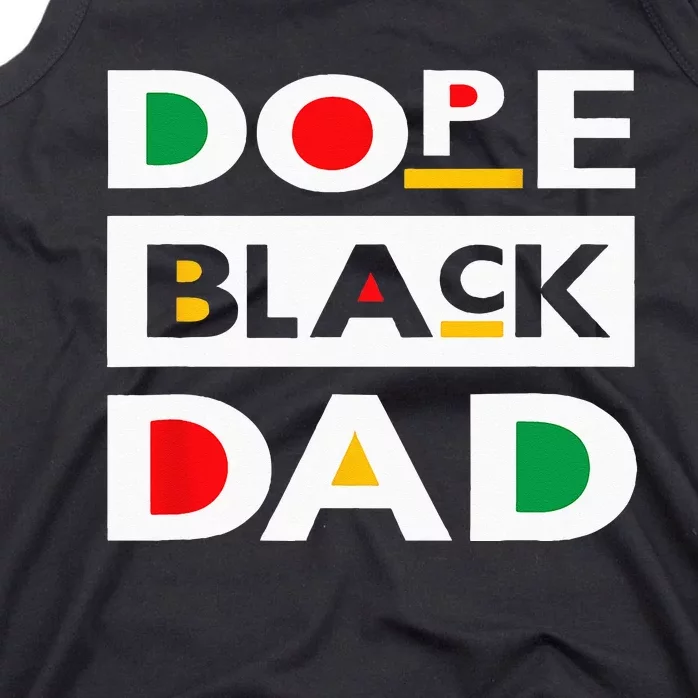 Juneteenth June 19 1865 Dope Black Dad Father Day 19th June Tank Top