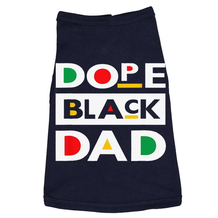 Juneteenth June 19 1865 Dope Black Dad Father Day 19th June Doggie Tank