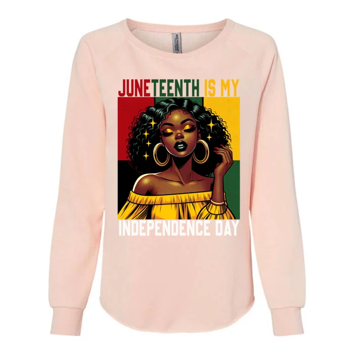 Junenth June 19th Is My Independence Day Black Gift Womens California Wash Sweatshirt