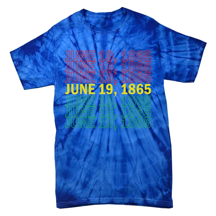 Juneteenth June 19 1865 African American Liberation Gift Tie-Dye T-Shirt