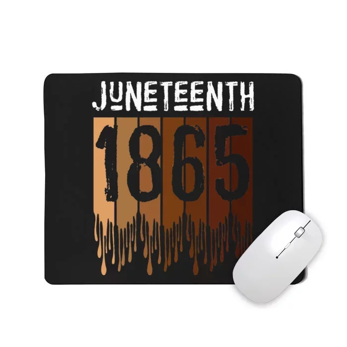 Juneteenth June 19th 1865 Freedom Day Melanin Mousepad