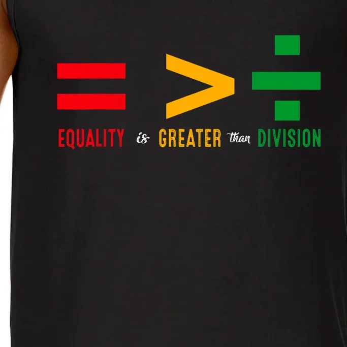 Juneteenth June 19th 1865 Equality Is Greater Than Division Comfort Colors® Tank Top